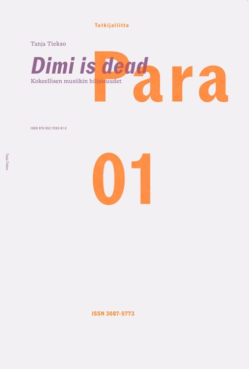 Dimi is dead. Kokeellisen musiikin hiljaisuudet